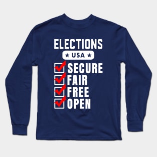 Elections 2024 - Secure, Fair, Free, and Open Long Sleeve T-Shirt